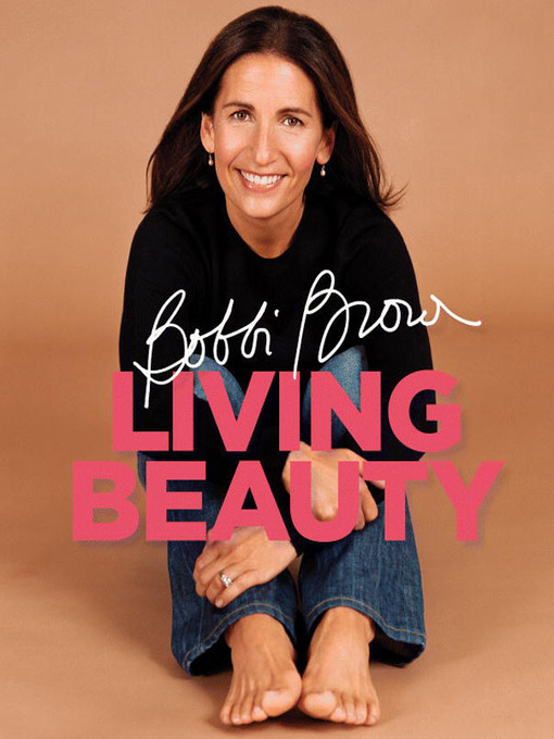 Title details for Bobbi Brown Living Beauty by Bobbi Brown - Wait list